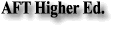 AFT Higher Ed.